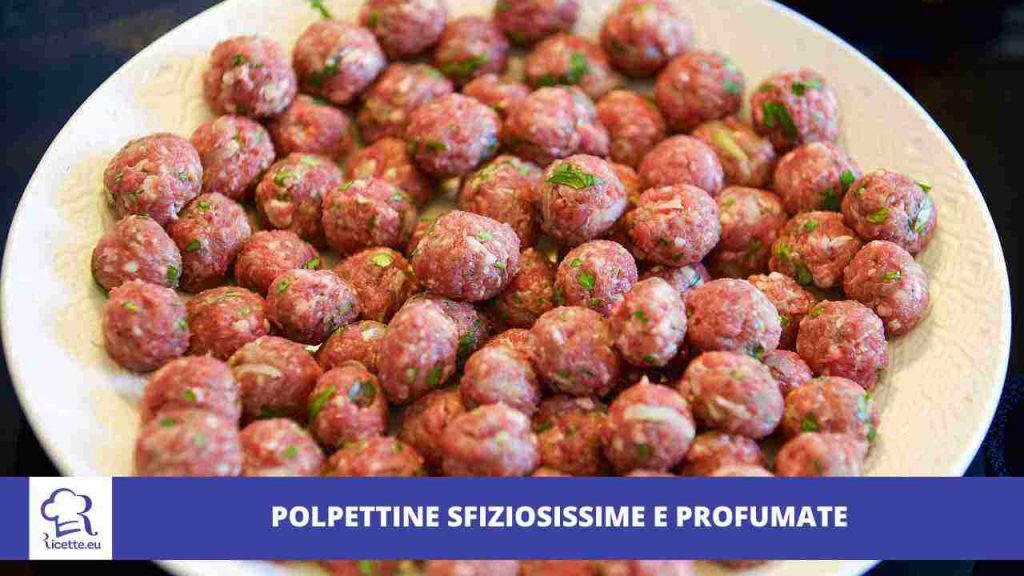 Polpettine fai impazzire grandi piccoli