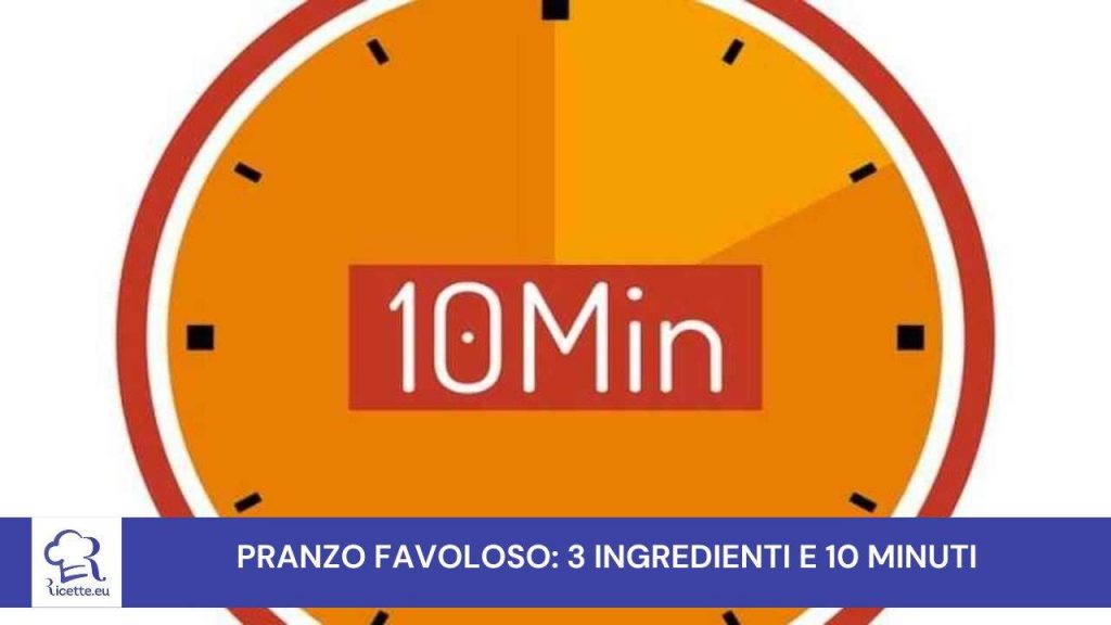 pranzo 10 minuti