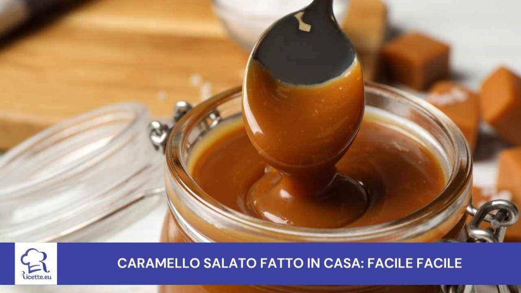 ricetta caramello salato