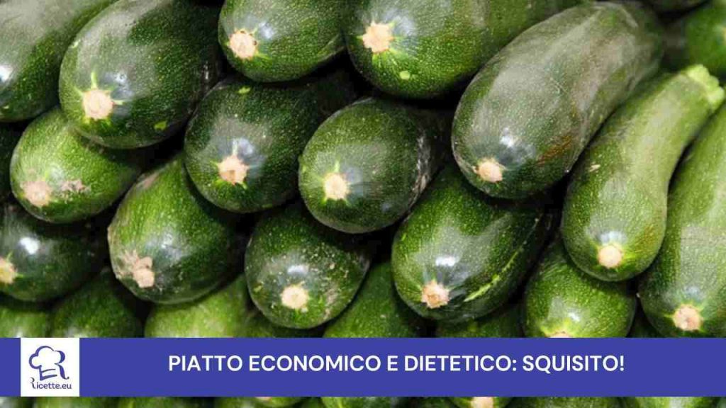 piatto zucchine