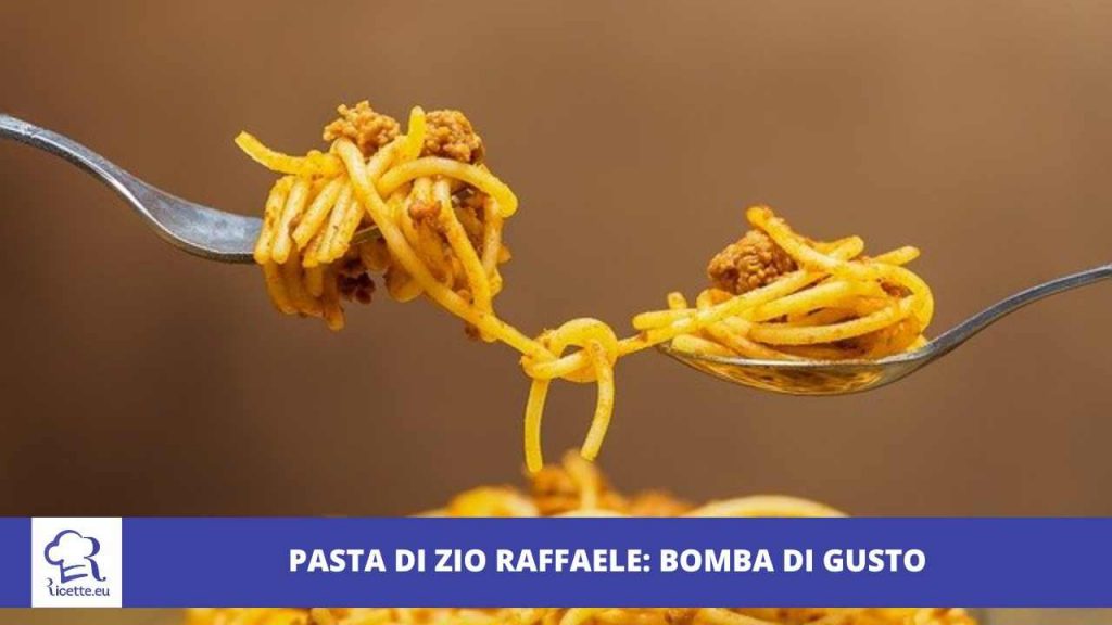 pasta zio raffaele