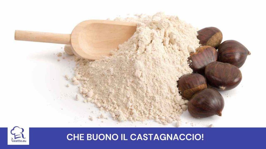 Mai sentito oarlare castagnaccio