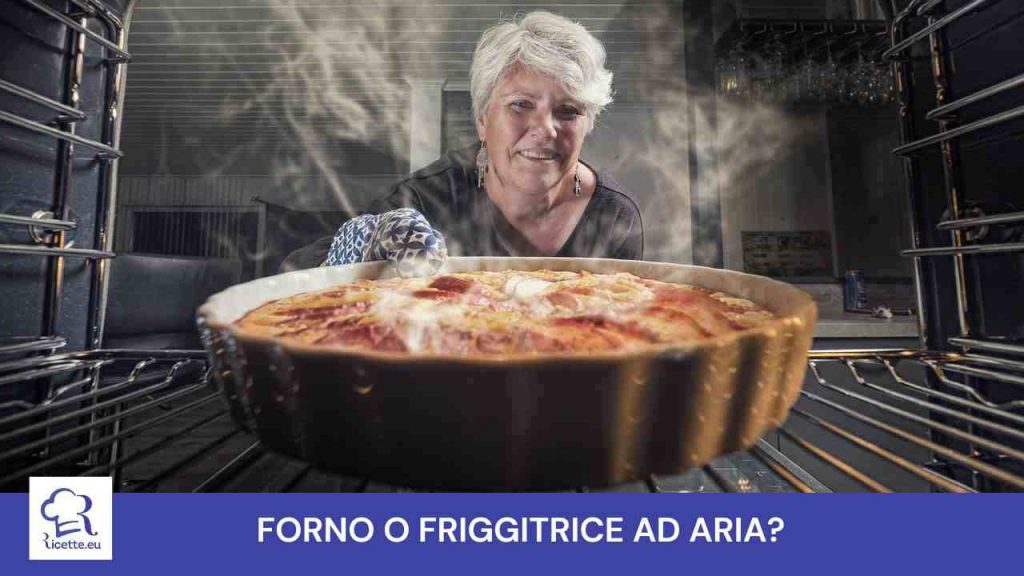 Meglio il forno o la friggitrice ad aria