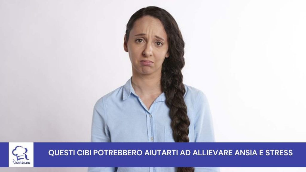 alimenti ansia stress