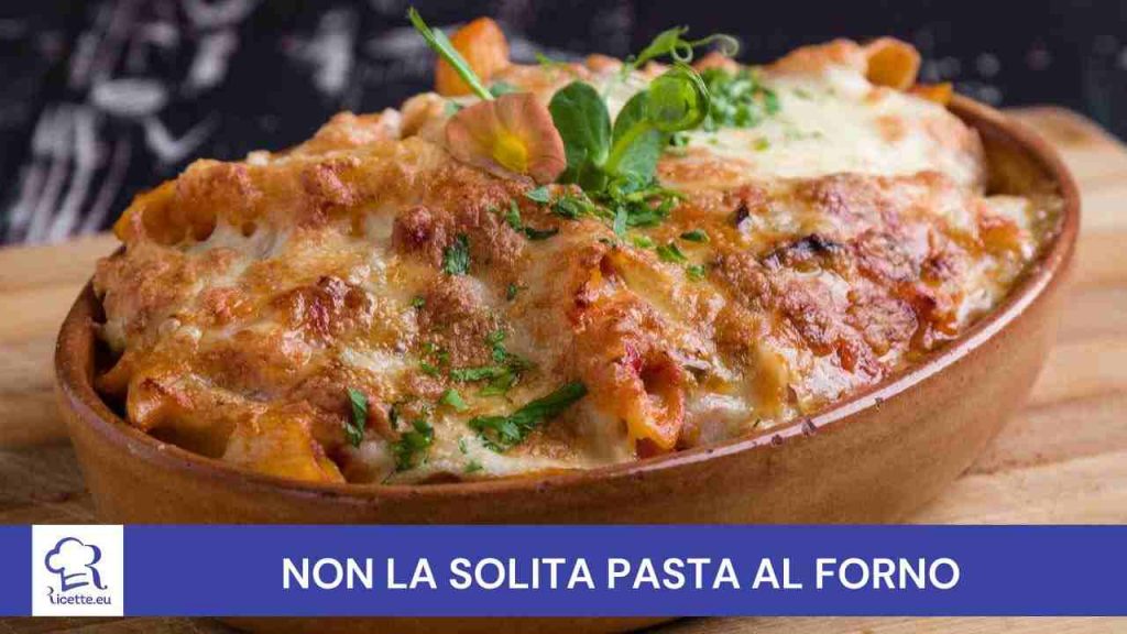 Pasta al forno diversa