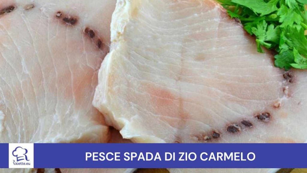 Pesce spada zio Carmelo