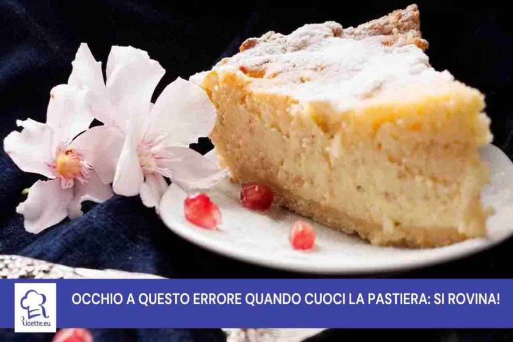 errore cuocere pastiera