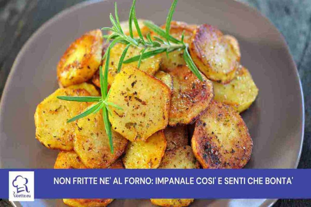 patate impanale ricetta