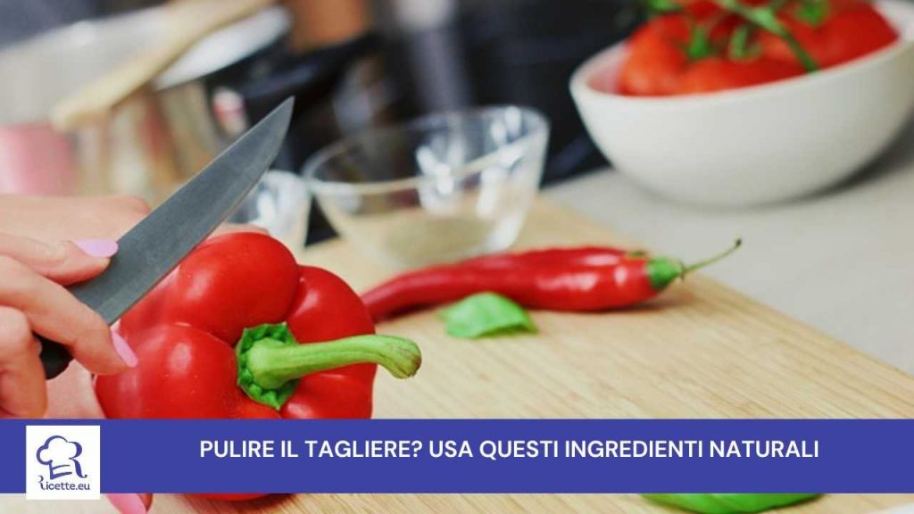 tagliere pulire