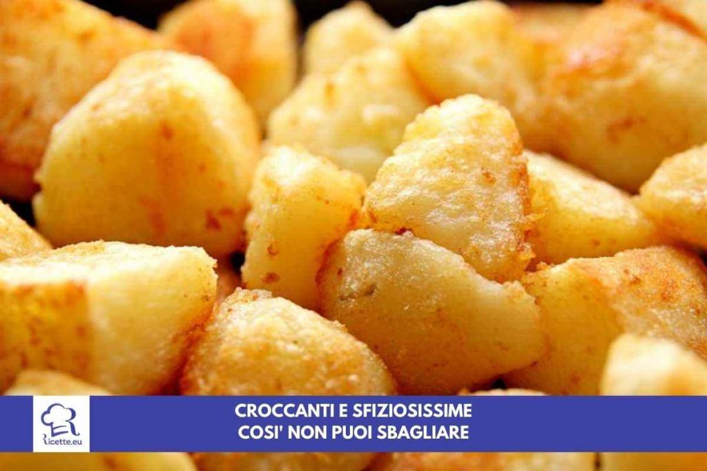 ricetta patate croccanti